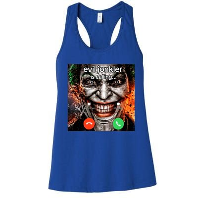 Evil Jonkler Is Calling Women's Racerback Tank