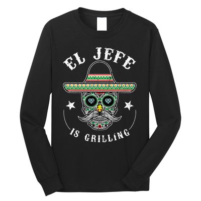 El Jefe Is Grilling Stand Back Funny Mexican Dad Jefe Long Sleeve Shirt