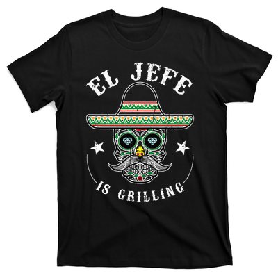 El Jefe Is Grilling Stand Back Funny Mexican Dad Jefe T-Shirt