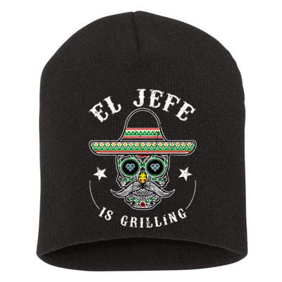 El Jefe Is Grilling Stand Back Funny Mexican Dad Jefe Short Acrylic Beanie