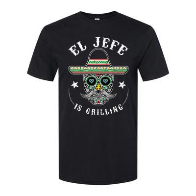 El Jefe Is Grilling Stand Back Funny Mexican Dad Jefe Softstyle CVC T-Shirt