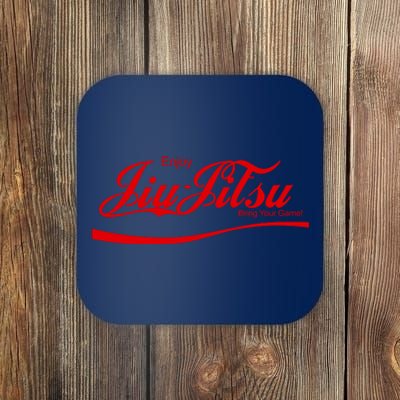 Enjoy Jiu Jitsu Coaster