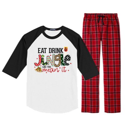 Eat Jingle Like You Mean It Christmas Spirit Holiday Cute Gift Raglan Sleeve Pajama Set