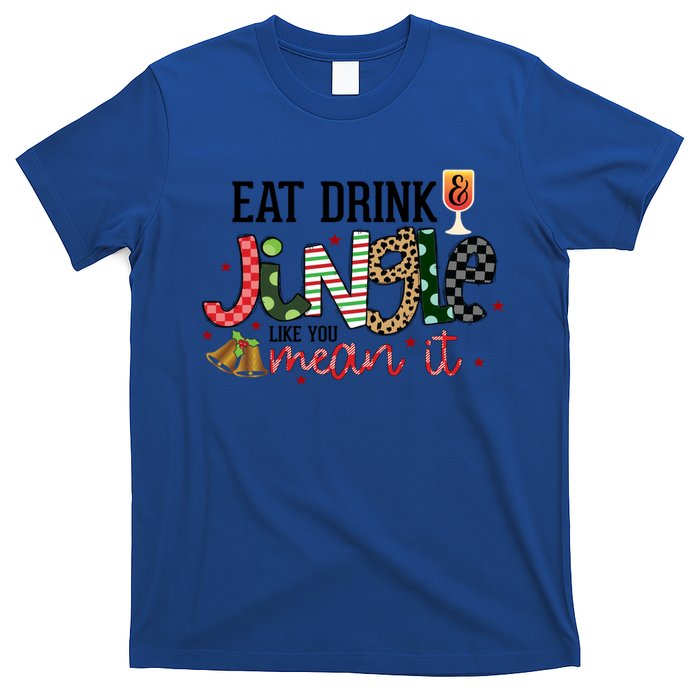 Eat Jingle Like You Mean It Christmas Spirit Holiday Cute Gift T-Shirt