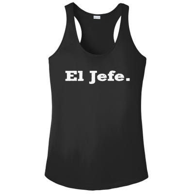 El Jefe Mexican Humor Orgullo Mexicano Ladies PosiCharge Competitor Racerback Tank