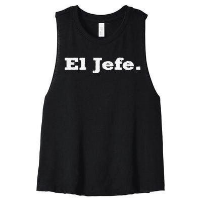 El Jefe Mexican Humor Orgullo Mexicano Women's Racerback Cropped Tank