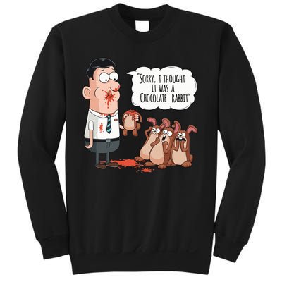 Easter Joke Sorry I Thought It Was A Chocolate Rabbit Sweatshirt
