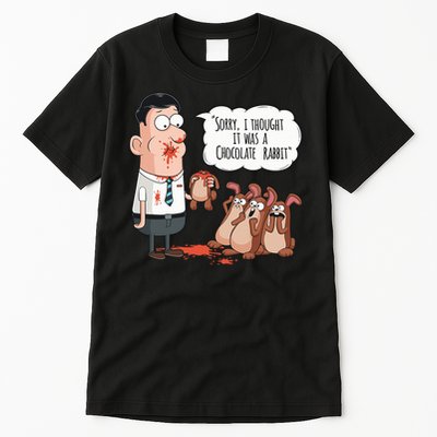 Easter Joke Sorry I Thought It Was A Chocolate Rabbit Tall T-Shirt