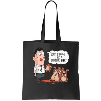 Easter Joke Sorry I Thought It Was A Chocolate Rabbit Bag