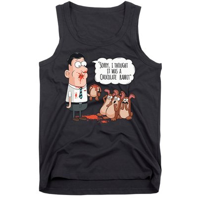 Easter Joke Sorry I Thought It Was A Chocolate Rabbit Tank Top