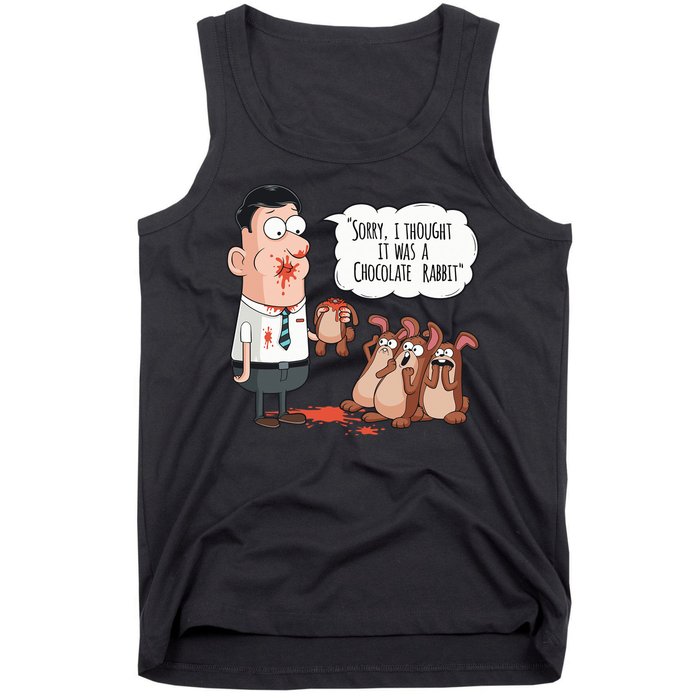 Easter Joke Sorry I Thought It Was A Chocolate Rabbit Tank Top