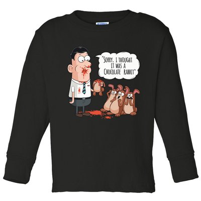 Easter Joke Sorry I Thought It Was A Chocolate Rabbit Toddler Long Sleeve Shirt