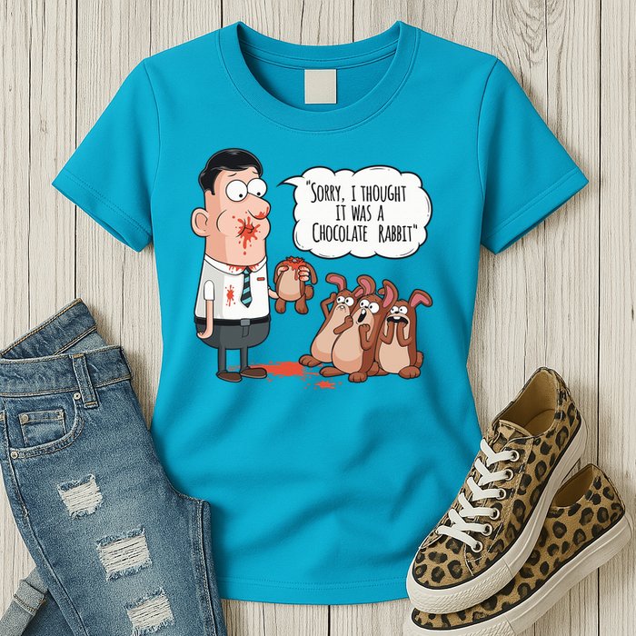 Easter Joke Sorry I Thought It Was A Chocolate Rabbit Womens T-Shirt
