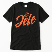 El Jefe Spanish Mexican The Boss Tall T-Shirt