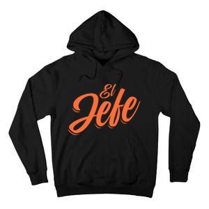 El Jefe Spanish Mexican The Boss Tall Hoodie