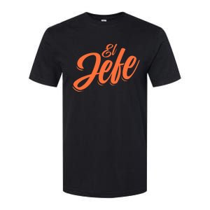 El Jefe Spanish Mexican The Boss Softstyle CVC T-Shirt