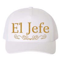 El Jefe The Boss In Spanish Funny Mexican Boss Gift Yupoong Adult 5-Panel Trucker Hat