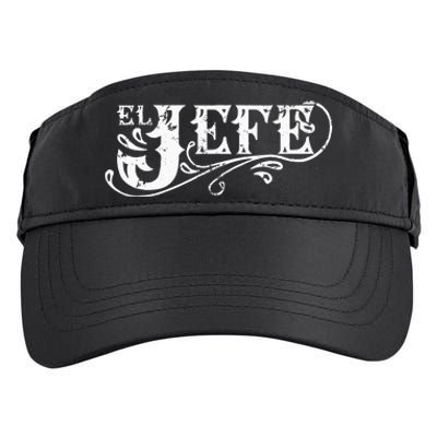 El Jefe The Boss In Spanish Funny Mexican Quote Adult Drive Performance Visor