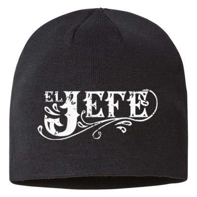 El Jefe The Boss In Spanish Funny Mexican Quote Sustainable Beanie