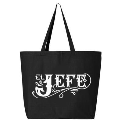 El Jefe The Boss In Spanish Funny Mexican Quote 25L Jumbo Tote