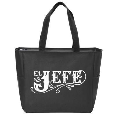 El Jefe The Boss In Spanish Funny Mexican Quote Zip Tote Bag