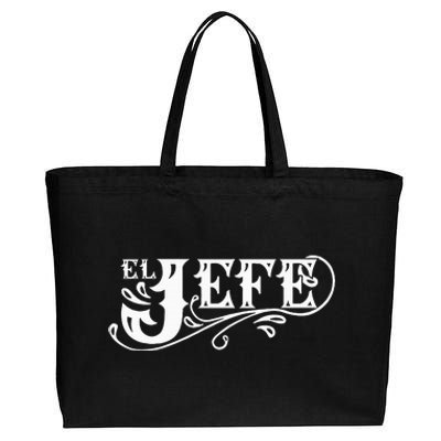 El Jefe The Boss In Spanish Funny Mexican Quote Cotton Canvas Jumbo Tote