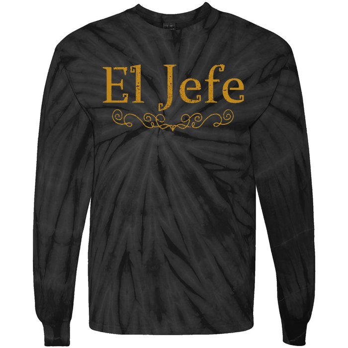 El Jefe The Boss In Spanish Funny Mexican Boss Tie-Dye Long Sleeve Shirt