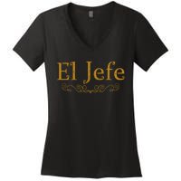 El Jefe The Boss In Spanish Funny Mexican Boss Women's V-Neck T-Shirt