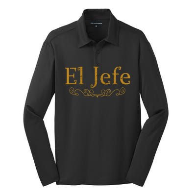 El Jefe The Boss In Spanish Funny Mexican Boss Gift Silk Touch Performance Long Sleeve Polo