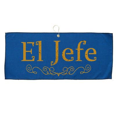 El Jefe The Boss In Spanish Funny Mexican Boss Gift Large Microfiber Waffle Golf Towel