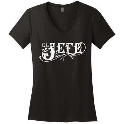 El Jefe The Boss In Spanish Funny Mexican Quote Women's V-Neck T-Shirt