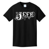 El Jefe The Boss In Spanish Funny Mexican Quote Kids T-Shirt