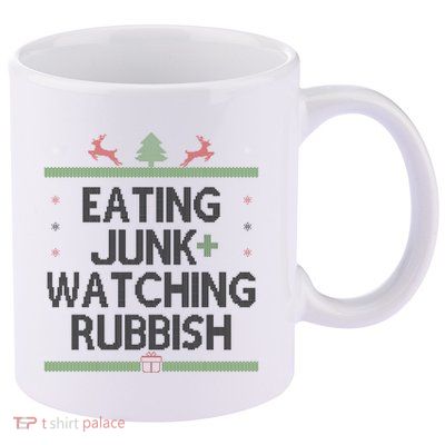 Eating Junk Watching Rubbish Funny Christmas 11oz C Handle Ceramic Mug