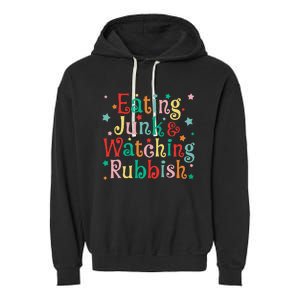 Eating Junk Xmas Food And Watching Rubbish Christmas Funny Garment-Dyed Fleece Hoodie