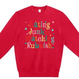 Eating Junk Xmas Food And Watching Rubbish Christmas Funny Premium Crewneck Sweatshirt