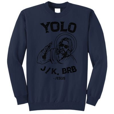 Easter Jesus Y.Olo Jk Brb Tall Sweatshirt