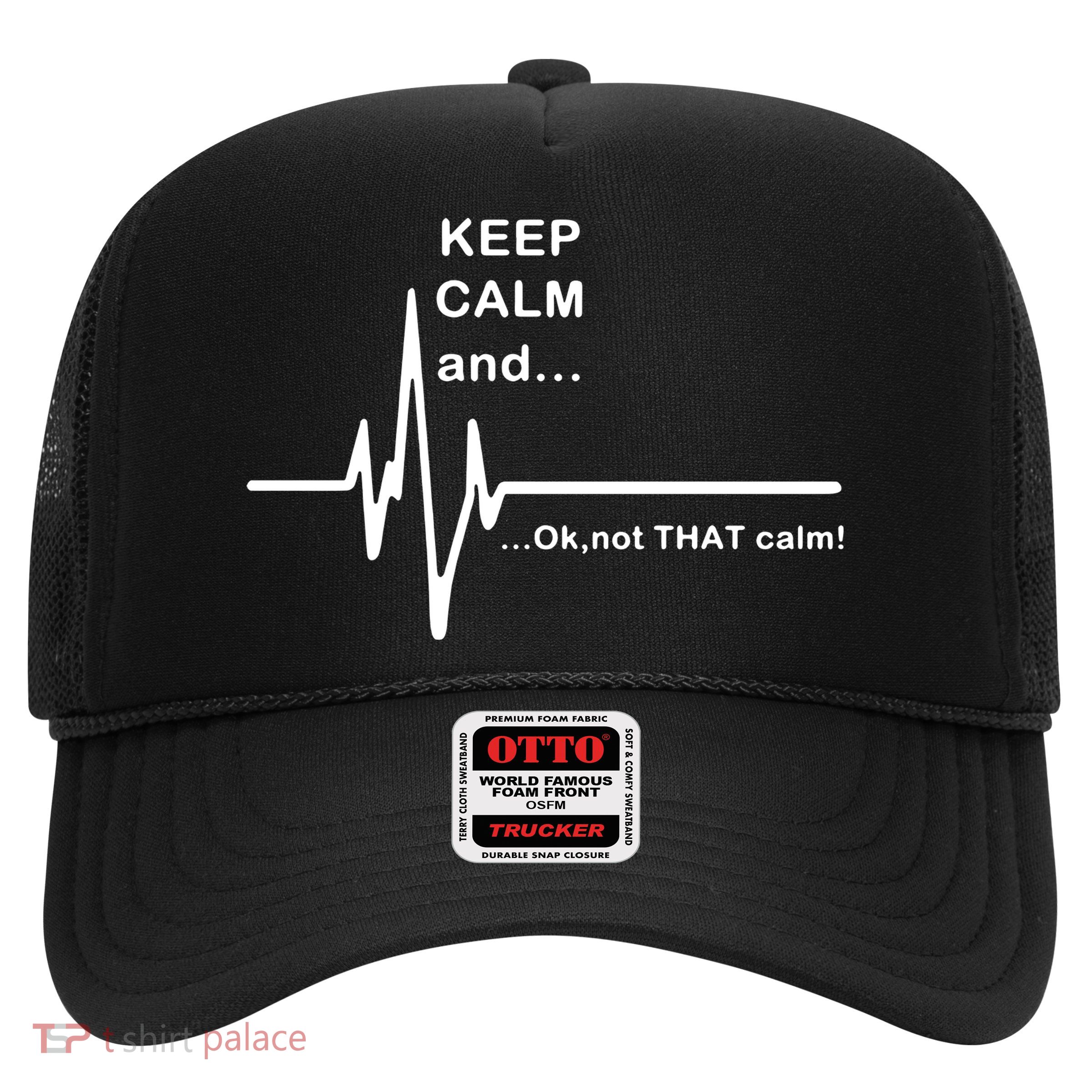 ECG Keep Calm And... Hilarious Heart Rate Trucker Hat