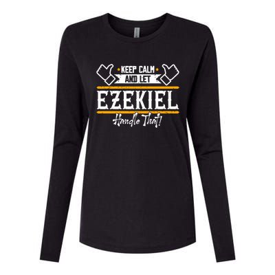 Ezekiel Keep Calm And Let Ezekiel Handle That Gift Womens Cotton Relaxed Long Sleeve T-Shirt