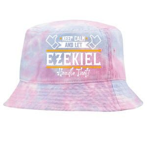 Ezekiel Keep Calm And Let Ezekiel Handle That Gift Tie-Dyed Bucket Hat