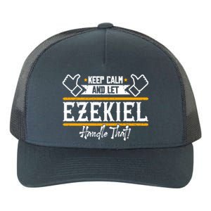 Ezekiel Keep Calm And Let Ezekiel Handle That Gift Yupoong Adult 5-Panel Trucker Hat