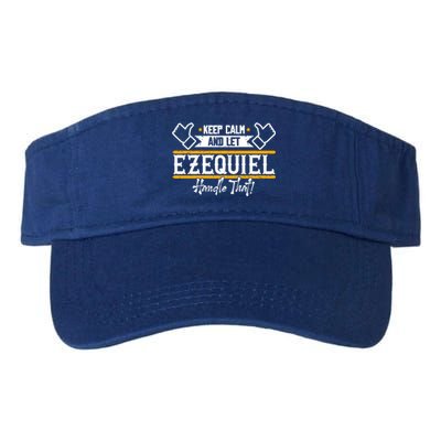 Ezequiel | Keep Calm And Let Ezequiel Handle That Sweatshirt Valucap Bio-Washed Visor