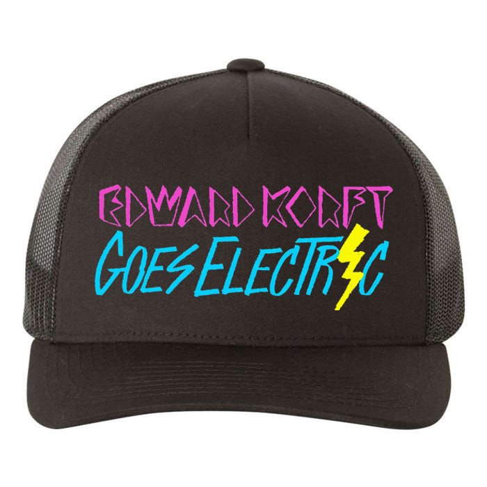 Edward Korft Goes Electric Edward Korft Merch Yupoong Adult 5-Panel Trucker Hat