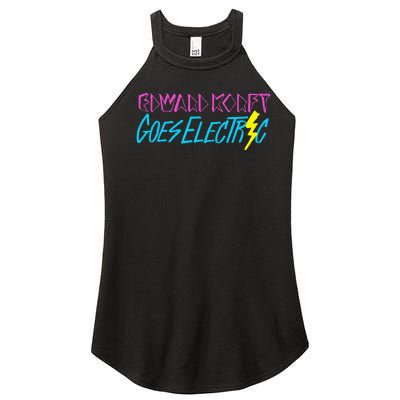 Edward Korft Goes Electric Edward Korft Merch Women's Perfect Tri Rocker Tank