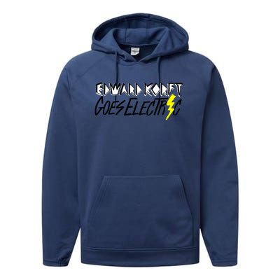 Edward Korft Goes Electric Edward Korft Merch Performance Fleece Hoodie