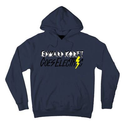 Edward Korft Goes Electric Edward Korft Merch Tall Hoodie