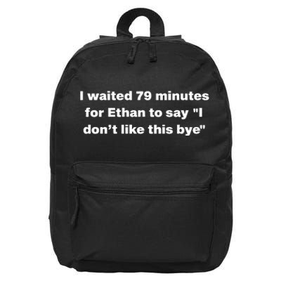 Ethan Klein I Waited 79 Minutes For Ethan To Say I DonT Like This Bye 16 in Basic Backpack