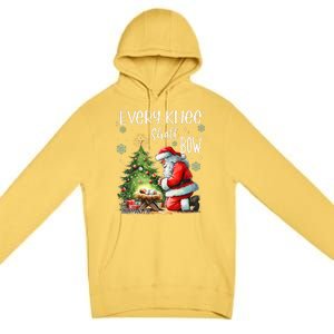 Every Knee Shall Bow Santa Christmas Nativity Scene Xmas Premium Pullover Hoodie