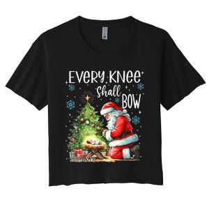 Every Knee Shall Bow Santa Christmas Nativity Scene Xmas Women's Crop Top Tee