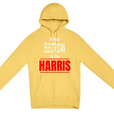 Electrician Kamala Supports Harris President 2024 Harris Gift Premium Pullover Hoodie