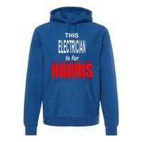 Electrician Kamala Supports Harris President 2024 Harris Gift Premium Hoodie